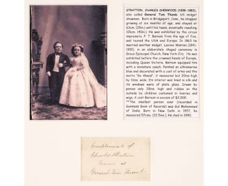 * Stratton (Charles Sherwood 'General Tom Thumb', 1838-1883). Autograph sentiment signed, no date, inscribed in ink on a smal