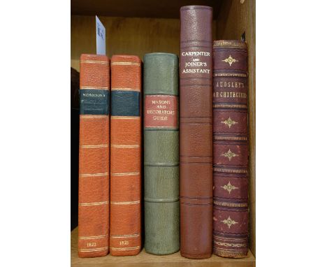 Nicholson (Peter). The New Practical Builder, and Workman's Companion ..., and the Theory and Practice of the Five Orders, as
