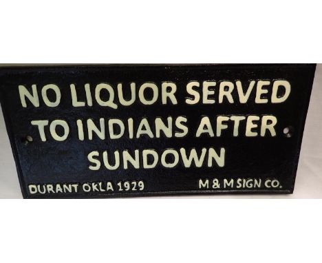 Cast iron No Liquor Served To Indians plaque, W: 24 cm. P&amp;P Group 1 (£14+VAT for the first lot and £1+VAT for subsequent 