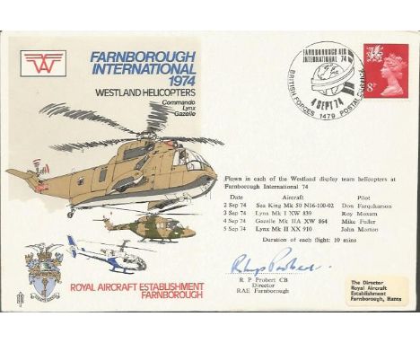 R P Probert signed cover. 1974 RAF Museum Air Display series cover, AD6, Farnborough International 1974 Westland Helicopters.