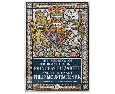 A souvenir programme for The Wedding of Her Royal Highness Princess Elizabeth and Lieutenant Philip Mountbatten R. N, Westmin