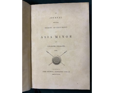 Fellows, Charles. A Journal written during an Excursion in Asia Minor... 1838, first edition, engraved frontispiece, double-p