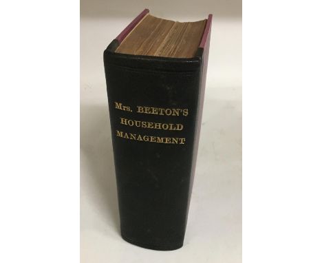 Beeton, Isabella. The Book of Household Management, first edition in book form, frontispiece, lithographed additional title a