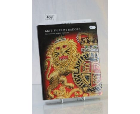 Hardback Book - British Army Badges by Lieutenant Colonel Robin Hodges, signed to title page