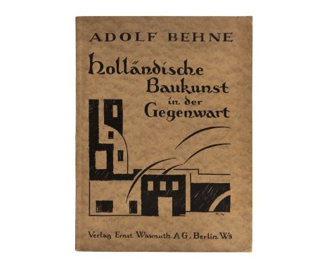 Behne (Adolf). Hollandische Baukunst in der Gegenwart, Berlin, Verlag Ernst Wasmuth, [1922], [iv] + 32 pages, monochrome illu