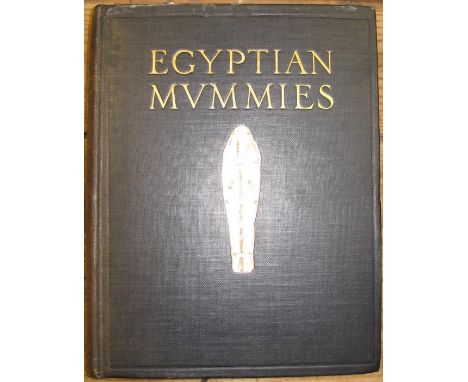 SMITH (G. E.) & DAWSON (W. R.) Egyptian Mummies, 4to, plates (col. frontis loose & margins with short tears), cloth, 1st Edn.