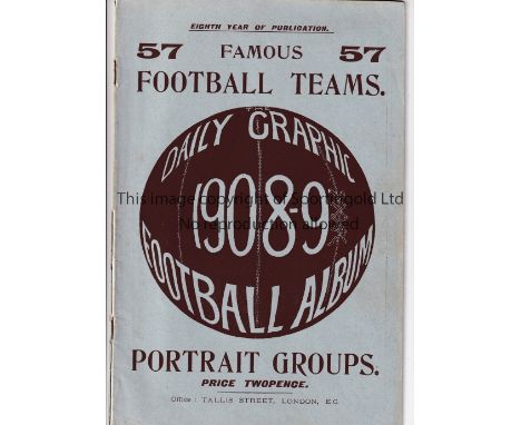 FAMOUS FOOTBALL TEAMS 1908-1909    The Daily Graphic publication of 57 photographic team groups including Bradford City, Blac