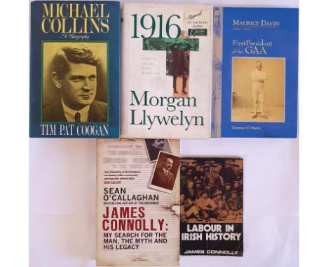 Tim Pat Coogan, Michael Collins, 1990, signed by author, hardback in dust jacket, very good condition. Morgan Llywelyn, 1916 