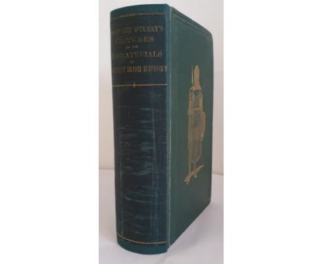 Lectures on the manuscript materials of ancient Irish history : delivered at the Catholic University of Ireland, during the s