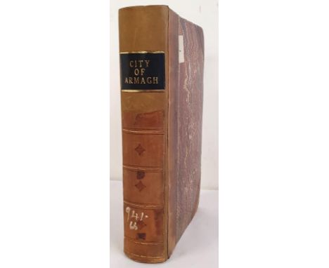 Historical Memoirs of the City of Armagh for a Period of 1373 Years Comprising a Considerable Portion of the General History 