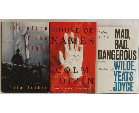 Colm Toibin, Mad, Bad, Dangerous to Know, Exclusive Signed first edition, 2018, Viking, hardback in dust jacket, as new condi