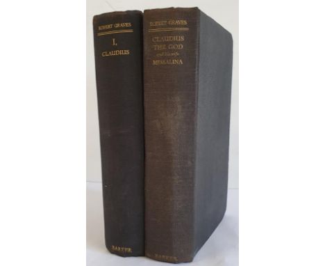 I, Claudius and the sequel Claudius the God and his Wife Messalina (2Vols), Robert Graves, both 1934, Arthur Barker, scarce f