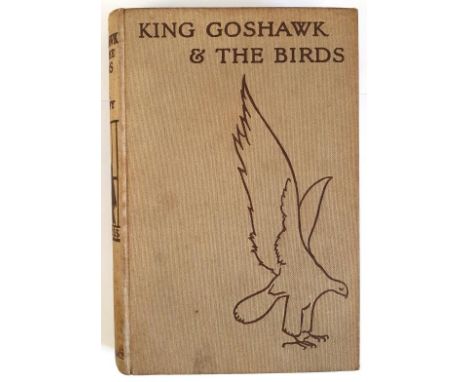 O’Duffy, Eimar King Goshawk and the Birds. 1926, first edition, striking original cloth design.