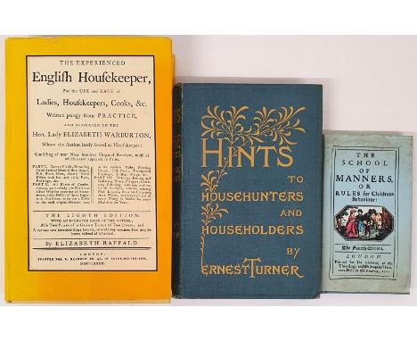 Turner, Hints to Househunters and householders, 1883,1st, small 8vo, xiv+161+20pps of ads; titles gilt on front and spine; ex