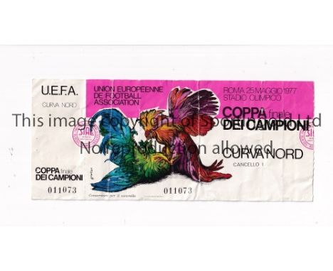 1977 EUROPEAN CUP FINAL      Ticket for Liverpool v BMG 25/5/1977 in Rome, creased.    Fair
