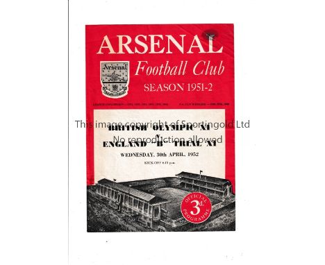 NEUTRAL AT ARSENAL      Programme for British Olympic XI v England "B" Trial XI 30/4/1952, slightly creased, slightly marked 
