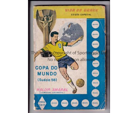 1958 FIFA WORLD CUP SWEDEN    A 262-page report published in Brazil in July 1958 by ''VIDA DO CRACK'' (Special Edition) Inclu