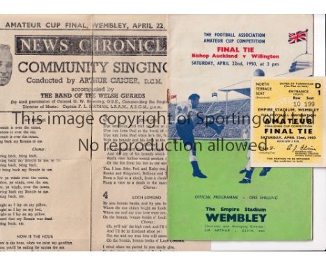 1950 AMATEUR CUP FINAL       Programme, seat ticket and News Chronicle song sheet for Bishop Auckland v Willington. Programme