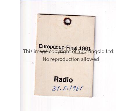 1961 EUROPEAN CUP FINAL      Barcelona v Benfica played 31/5/1961 in Berne. Rare original ''Radio'' Press ticket. Ink date ne