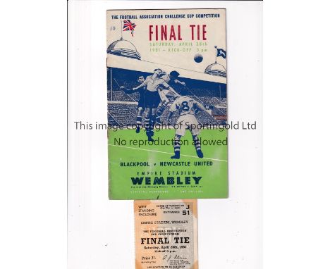 1951 FA CUP FINAL     Programme and ticket for Newcastle United v Blackpool. Programme is very slightly creased, very slightl