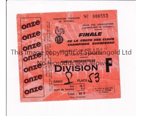 1981 EUROPEAN CUP FINAL      Ticket for Liverpool v Real Madrid 27/5/1981 in Paris, creased.    Fair to generally good