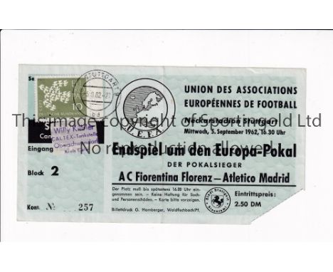 1962 ECWC FINAL REPLAY     Atletico Madrid v Fiorentina played 5/9/1962 at Neckarstadion, Stuttgart. Rare original match tick
