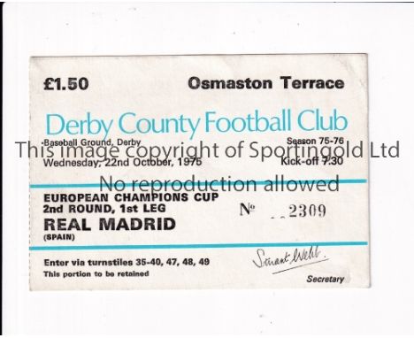 DERBY COUNTY V REAL MADRID 1975     Ticket for the European Cup tie at Derby 22/10/1975.    Good