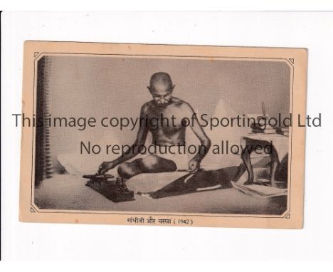 MAHATMA GHANDI       A sepia postcard showing Ghandi spinning yarn and at the bottom and on the reverse is Gujarati print wit