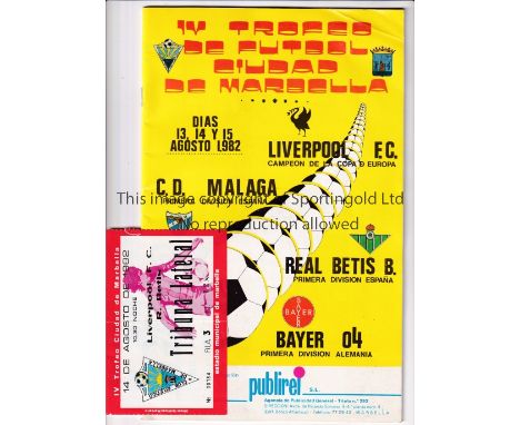MARBELLA TOURNAMENT LIVERPOOL      Tournament programme and ticket for the Liverpool v Real Betis match 14/8/1982 from the pr