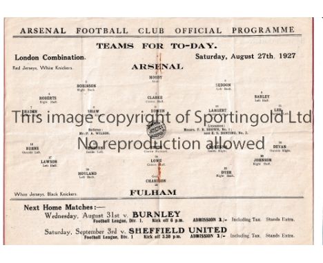 ARSENAL  Home London Combination programme v Fulham 27/8/1927, light horizontal crease and staples removed.    Generally good
