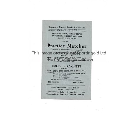 TRANMERE       Single sheet programme for the practice match Blues v Reds at Prenton Park 19/8/1944. Light horizontal folds. 