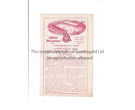 TOTTENHAM HOTSPUR    Programme for the away Friendly v. Chelmsford City 5/10/1946, very slightly creased.     Generally good