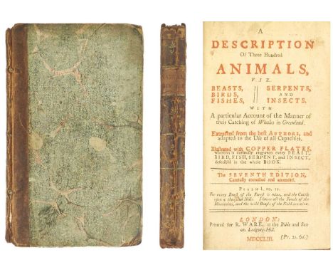 BOREMAN, Thomas. 'A Description of Three Hundred Animals, viz. Beasts, Birds, Fishes, Serpents and Insects...,'  Seventh edit