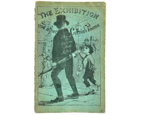 Poetry in the Cornish dialect. 'The Exhibition and Other Cornish Stories,'  Original printed pictorial wraps, slight loss to 