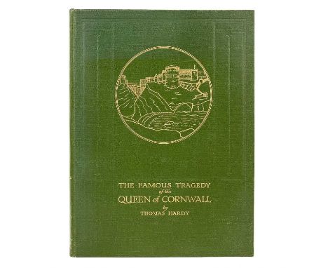 Thomas HARDY  The Famous Tragedy of The Queen of Cornwall Macmillan and Co., London, 1923. First Edition octavo, original gre