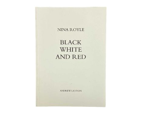 Andrew Lanyon (1947) and Nina Royal 'Black White and Red' First edition, limited to 100 copies this being number 88, signed b