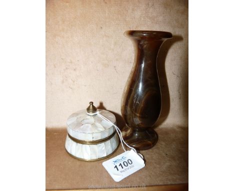 A small mother of pearl and brass Container with lid (3" diameter), plus a brown veined onyx vase (5" tall).