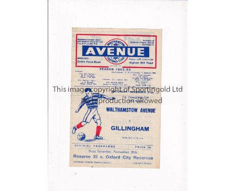WALTHAMSTOW AVENUE V GILLINGHAM 1953 FA CUP     Programme for the tie at Walthamstow 21/11/1953, very slight horizontal creas