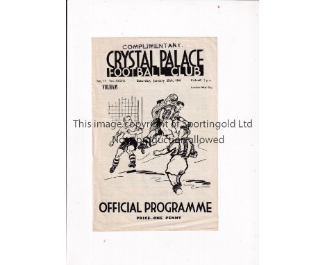 CRYSTAL PALACE V FULHAM 1941    Programme for the London War Cup tie at Palace 25/1/1941, slightly creased.    Generally good