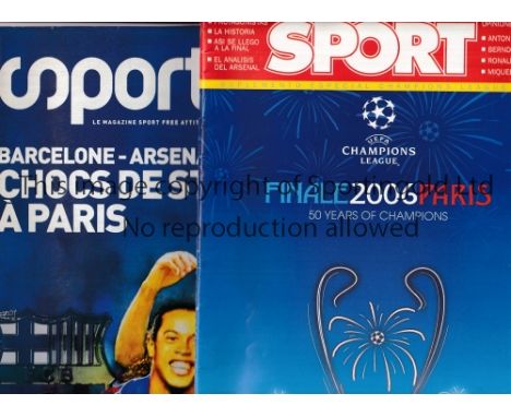 CHAMPIONS LEAGUE FINAL 2006        Two magazines for Arsenal v Barcelona in Paris, Sport 48 page French magazine and Sport 68