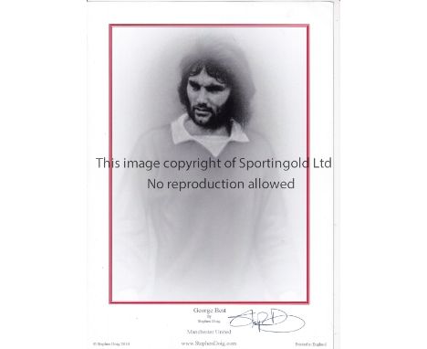 GEORGE BEST      A4 print signed by artist Stephen Doig with COA.    Good