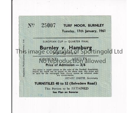 BURNLEY V HAMBURG 1961     Adult ticket for the European Cup Q-F at Burnley 17/1/1961. Slightly creased.      Generally good