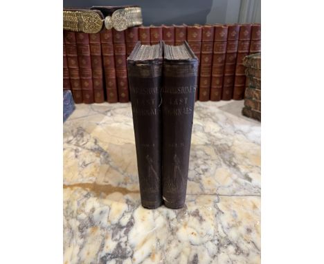 2 volumes With portrait maps and illustrations By Horace Waller The Last Journals of David Livingstone, from 1865 to his Deat