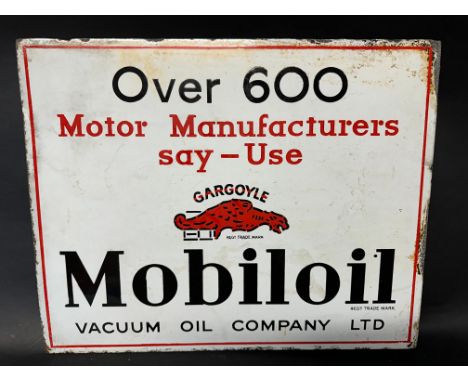 A Gargoyle Mobiloil Vacuum Oil Company Ltd. 'Over 600 Motor Manufacturers say - Use' double sided enamel advertising sign wit