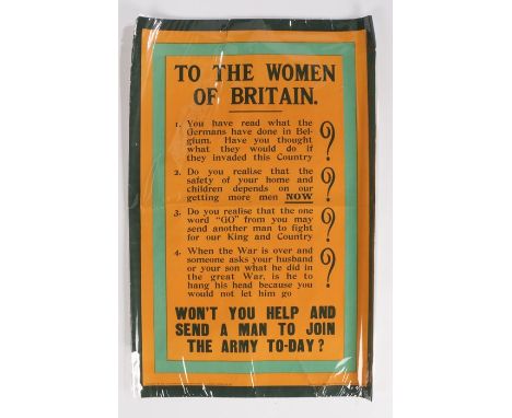 First World War British recruiting poster, 'To the Women of Britain, Won't You Help and Send a Man to Join the Army Today?' p