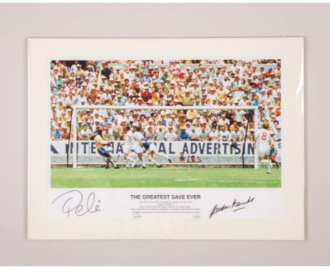 “The Greatest Save Ever” signed print autographed by Gordon Banks and Pele, unframed, with A1 Sporting Memorabilia COA