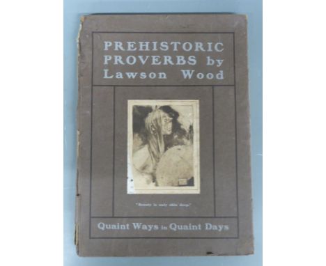 Lawson Wood Prehistoric Proverbs A series of 12 water-colour drawings, published Collier &amp; Co (1907) first edition with l