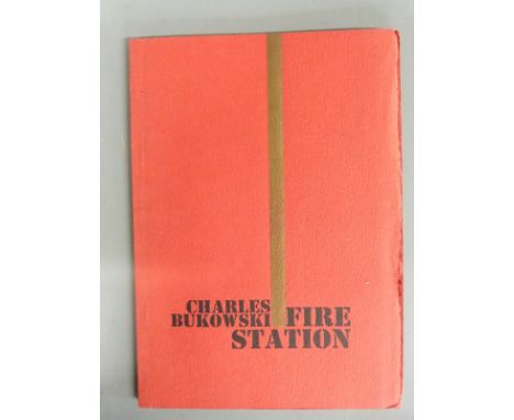 Charles Bukowski Fire Station, published Capricorn Press 1970 first edition first printing designed and printed by Noel Young