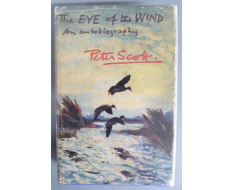 [Signed] Peter Scott The Eye of the Wind: An Autobiography, published Hodder &amp; Stoughton 1961 first edition with 4 colour