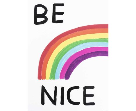 David Shrigley (British 1968-), 'Be Nice', 2018, screenprint in colours on 410gsm Somerset Tub Sized paper, signed, dated, an